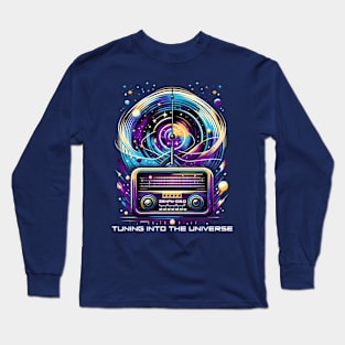 Tuning Into The Universe Long Sleeve T-Shirt